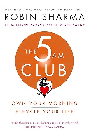 The 5am Club: Own Your Morning. Elevate Your Life.