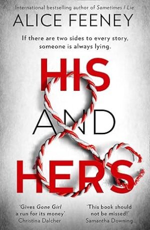 His and Hers: the thrilling, suspenseful and gripping psychological thriller soon to be a major TV series with Jessica Chastain as Executive Producer