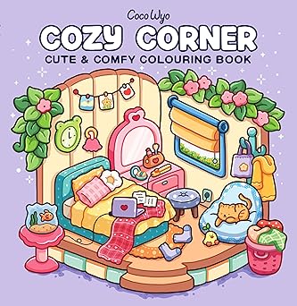 Cozy Corner: A Calm and Comforting Colouring Book for All Ages