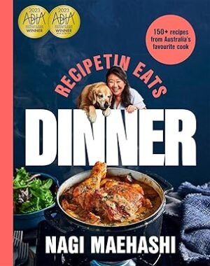 RecipeTin Eats: Dinner: 150 recipes from Australia?s most popular cook