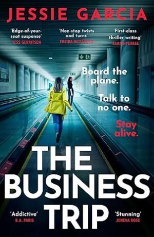 The Business Trip: a completely addictive psychological thriller to keep you hooked in 2025