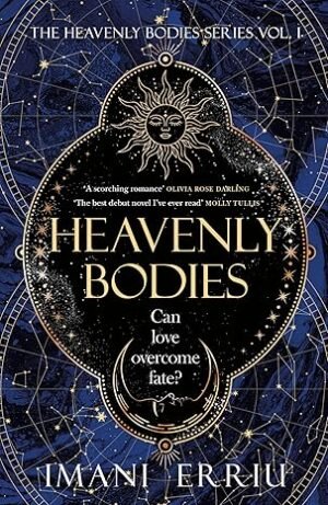 Heavenly Bodies: The Sunday Times bestselling celestial, enemies-to-lovers fantasy romance and Tik-Tok sensation