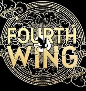 Fourth Wing: The Empyrean Bk 1