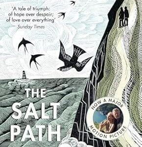 The Salt Path: The prize-winning, Sunday Times bestseller from the million-copy bestselling author