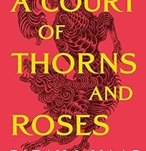 A Court of Thorns and Roses: Enter the EPIC fantasy worlds of Sarah J Maas with the breath-taking first book in the GLOBALLY BESTSELLING ACOTAR series: 1
