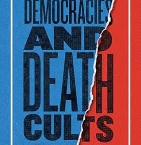 On Democracies and Death Cults: Israel, Hamas and the Future of the West