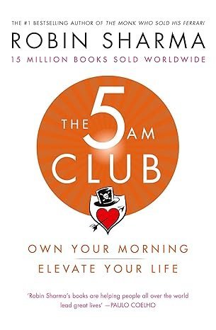 The 5am Club: Own Your Morning. Elevate Your Life.