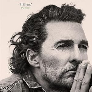 Greenlights: Raucous stories and outlaw wisdom from the Academy Award-winning actor