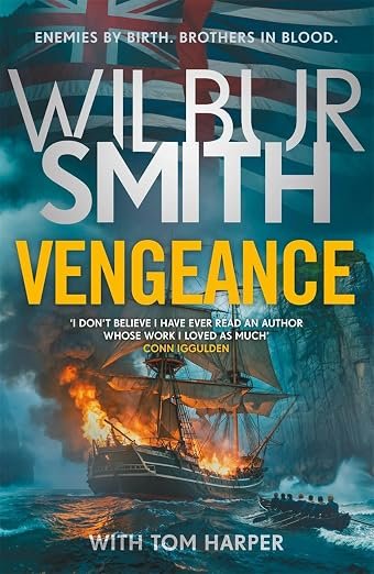 Vengeance: A brand-new epic for 2026 from the multi-million copy bestselling master of adventure, Wilbur Smith