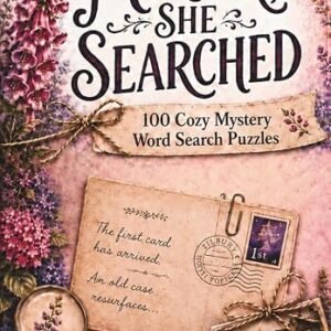 Murder, She Searched: Volume 1: 100 Cozy Murder Mystery Word Search Cases to Solve