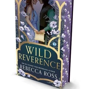 Wild Reverence [Special Edition]: The epically romantic, richly imagined new fantasy for 2025 from the No.1 SUNDAY TIMES bestselling author of DIVINE RIVALS