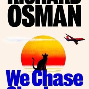 We Chase Shadows: The new novel in the thrilling mystery series from the bestselling author of The Thursday Murder Club