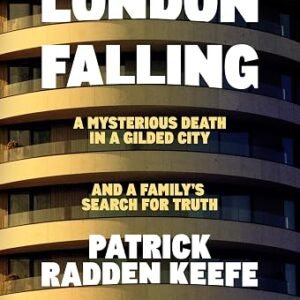 London Falling: A Mysterious Death in a Gilded City, and a Family’s Search for Truth