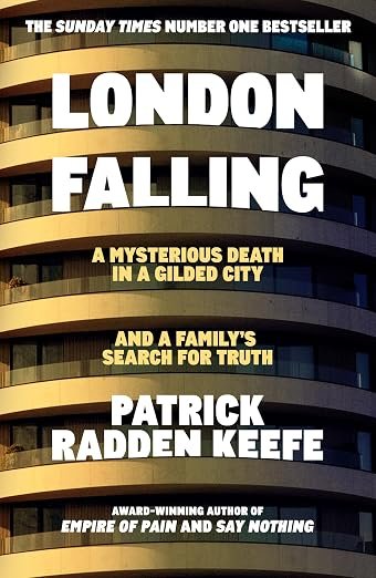London Falling: A Mysterious Death in a Gilded City, and a Family’s Search for Truth