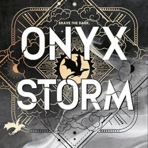 Onyx Storm: The Empyrean Bk 3