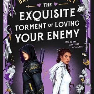The Exquisite Torment of Loving Your Enemy