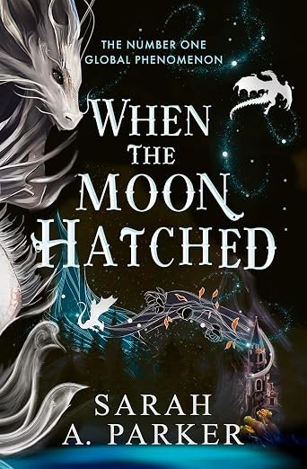 When the Moon Hatched: The #1 SUNDAY TIMES bestselling fantasy romance sensation: Book 1