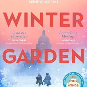 Winter Garden: From the multimillion copy bestselling author of The Women, The Four Winds and the Nightingale
