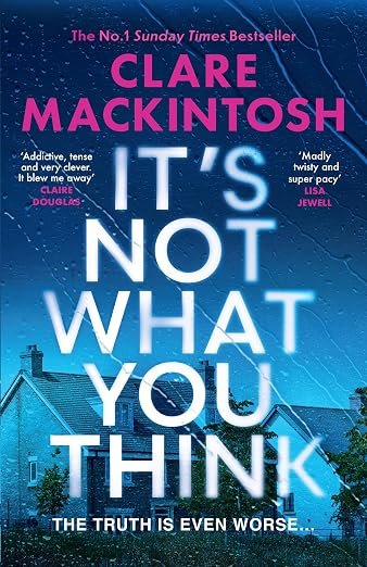 It's Not What You Think: Escape with the gripping new psychological thriller for 2026, an instant number one Sunday Times bestseller