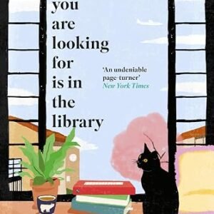 What You Are Looking for is in the Library: The uplifting Japanese fiction bestseller
