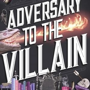 Adversary to the Villain