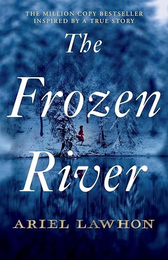The Frozen River: From the bestselling author of Code Name Hélène