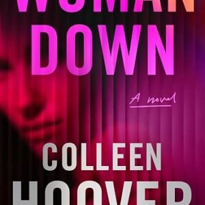 Woman Down: A Novel