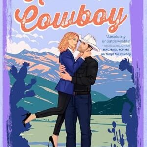 Kiss Me, Cowboy: Perfect for fans of Elsie Silver and Lyla Sage, this rodeo romance delivers heat, heart, and a wild, high-stakes ride