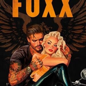 Foxx: The addictive and spicy new dark motorcycle club romance from the bestselling author of the Silver Pines series