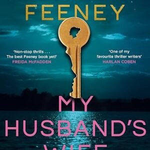 My Husband’s Wife: From The Sunday Times bestselling Author Of Beautiful Ugly And His & Hers