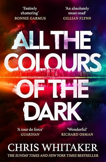 All the Colours of the Dark: The Instant Sunday Times Bestseller a wonderful book (Richard Osman)