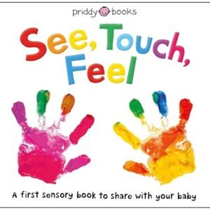 See Touch Feel: First Sensory Book