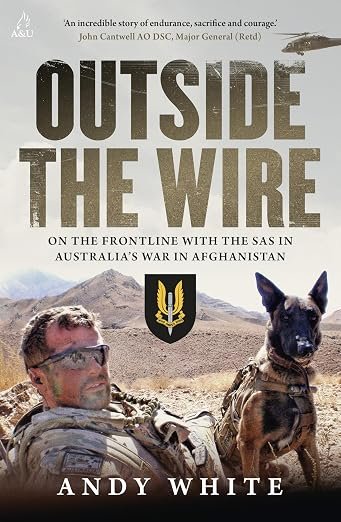 Outside the Wire: On the front line with the SAS in Australia's war in Afghanistan