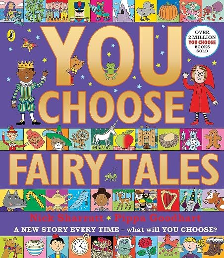 You Choose Fairy Tales: A new story every time - what will YOU choose?