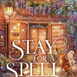 Stay for a Spell: The INSTANT Sunday Times bestselling cosy fantasy romance