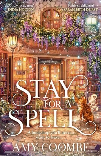 Stay for a Spell: The INSTANT Sunday Times bestselling cosy fantasy romance