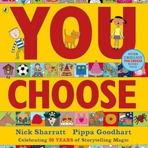 You Choose: A new story every time – what will YOU choose?
