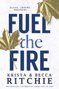 Fuel the Fire